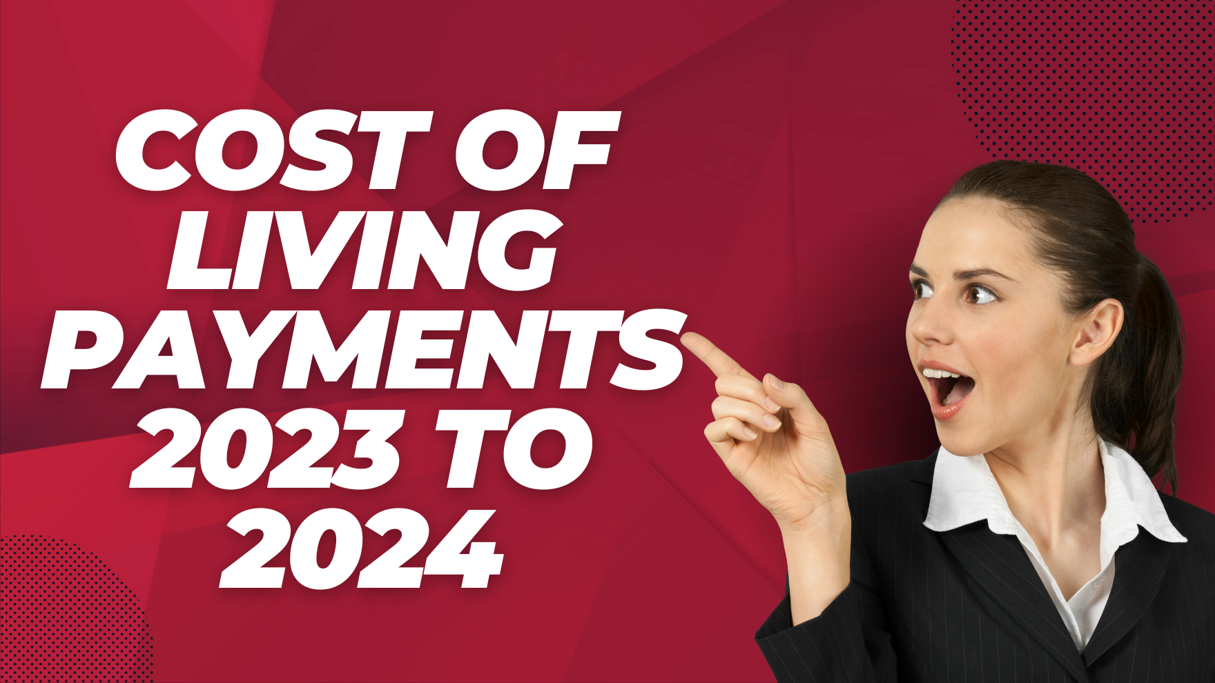 Cost of Living Payments 2023 to 2024 Help with Your Living Expenses