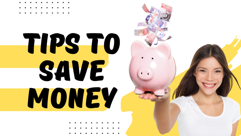 Six simple effective tips to Save Money