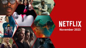 Top 10 Best Movies on Netflix in November 2023